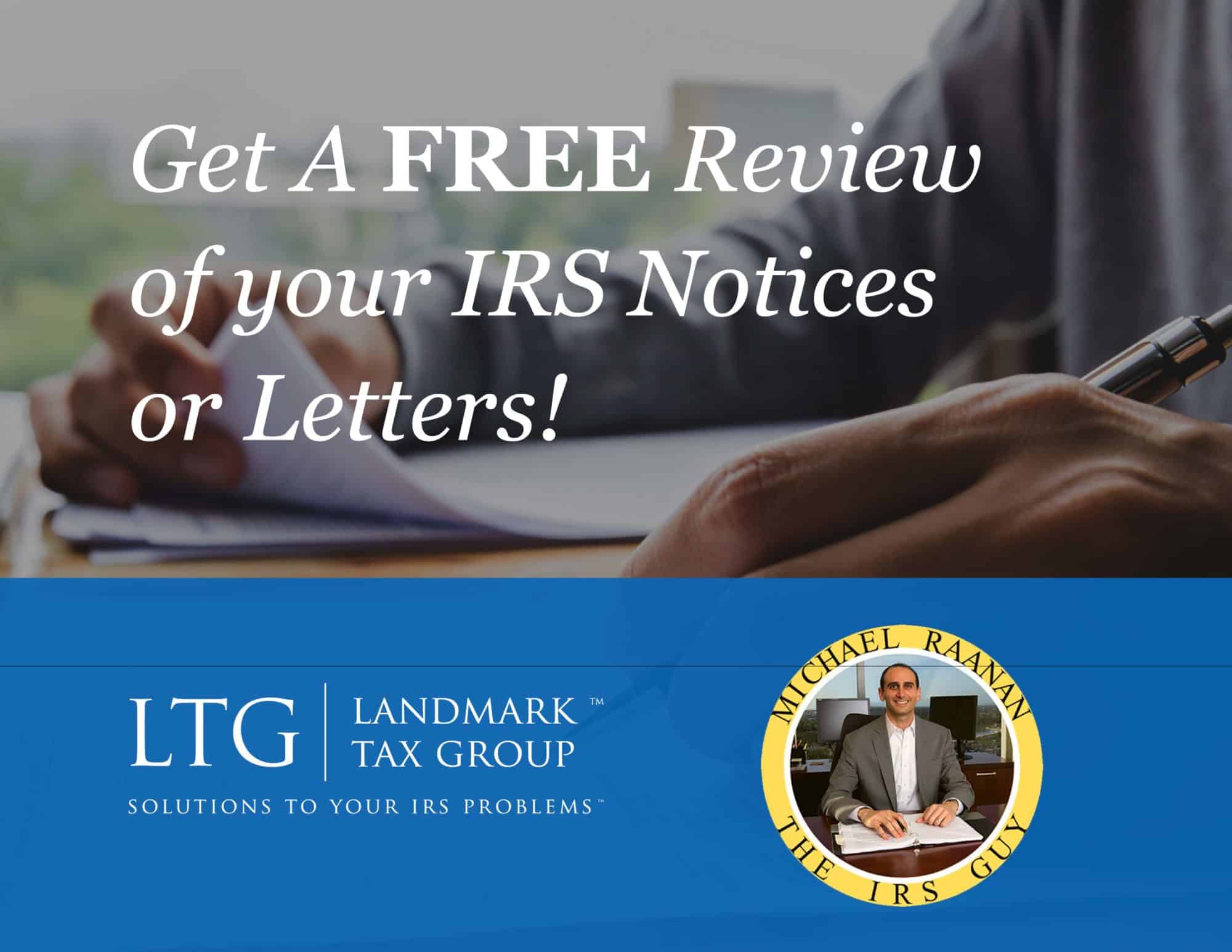 Free Review Of Your Irs Notice Landmark Tax Group 